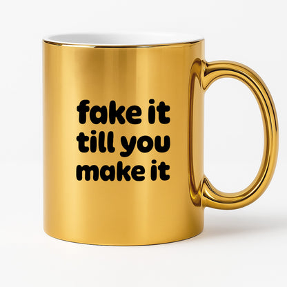 Kubek z nadrukiem - "fake it till you make it"