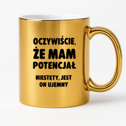 Kubek z nadrukiem - "Oczywiście, że mam potencjał"