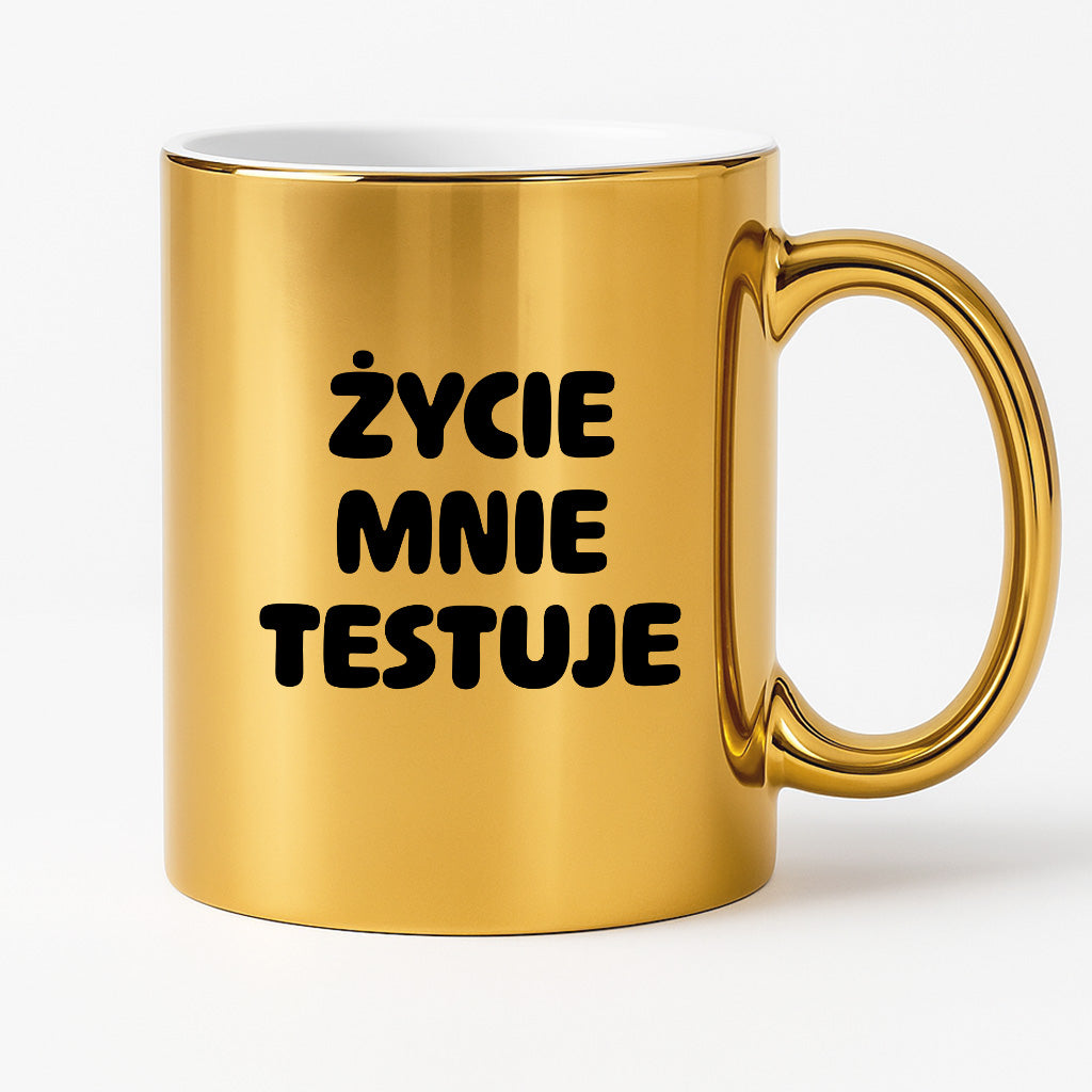 Kubek z nadrukiem - "Życie mnie testuje"