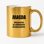 Kubek z IMIENIEM - "Specjalistka ds. gównianych i beznadziejnych"