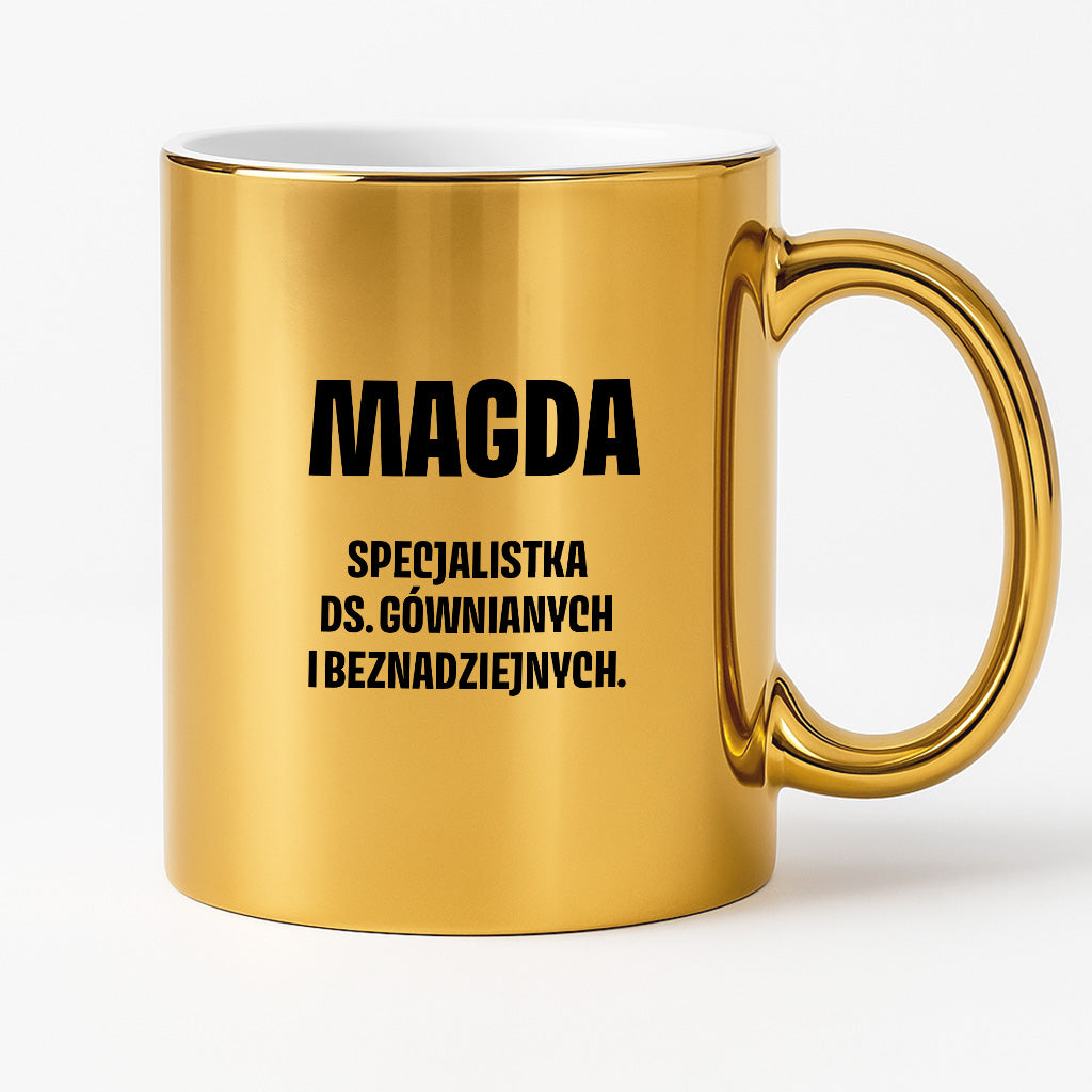 Kubek z IMIENIEM - "Specjalistka ds. gównianych i beznadziejnych"