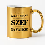 Kubek z nadrukiem - "NAJGORSZY SZEF NA ŚWIECIE (ale jednak nie 🥰)"