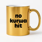 Kubek z nadrukiem - "no kurwa hit"