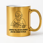 Kubek dla Babci / Dziadka - "Ubierz się, bo mi zimno jak na Ciebie patrzę"