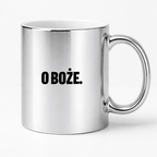 Kubek z nadrukiem - "O Boże."