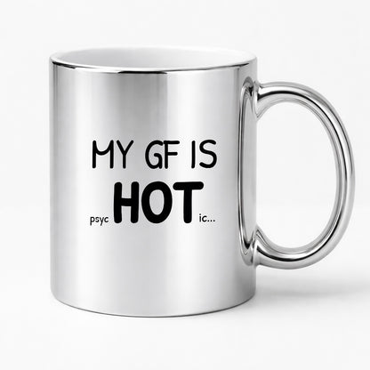 Kubek z nadrukiem - "MY GF IS psycHOTic..."
