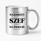 Kubek z nadrukiem - "NAJGORSZY SZEF NA ŚWIECIE (ale jednak nie 🥰)"