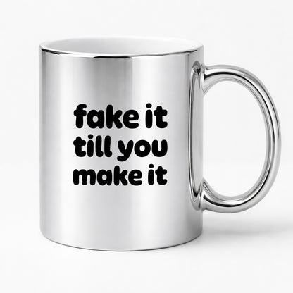 Kubek z nadrukiem - "fake it till you make it"