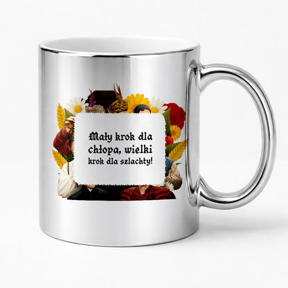 Kubek z nadrukiem "Mały krok dla chłopa, wielki krok dla szlachty!" NOWE 1670