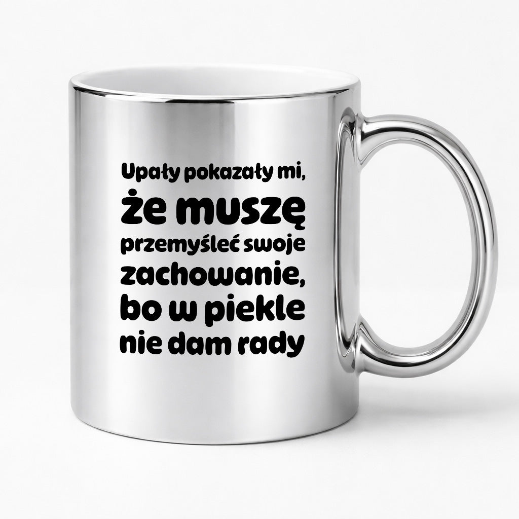 Kubek z nadrukiem - "Upały pokazały mi"