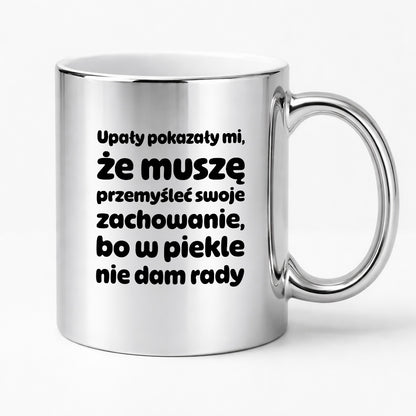 Kubek z nadrukiem - "Upały pokazały mi"