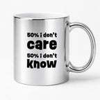 Kubek z nadrukiem "50% i don't care 50% i don't know"