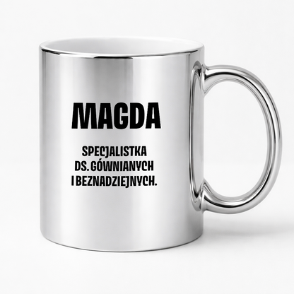Kubek z IMIENIEM - "Specjalistka ds. gównianych i beznadziejnych"