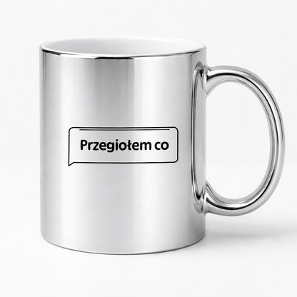 Kubek z nadrukiem - MEM -  "Przegiołem co"