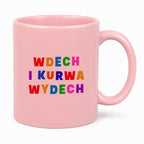 Różowy kubek z kolorowym nadrukiem "wdech i kurwa wdech"