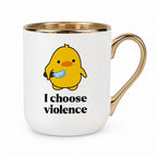 Kubek z nadrukiem - I choose violence