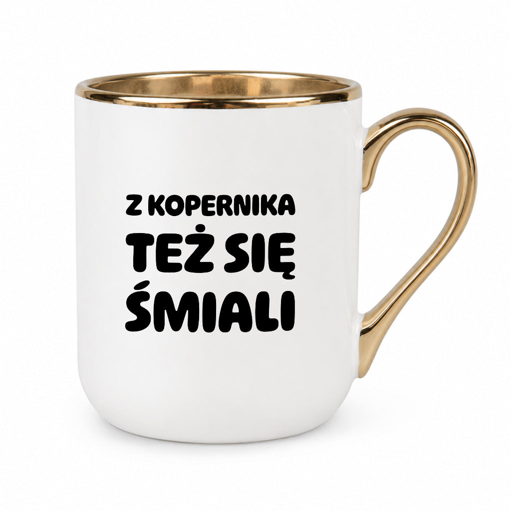 Kubek z nadrukiem - "Z Kopernika też się śmiali"