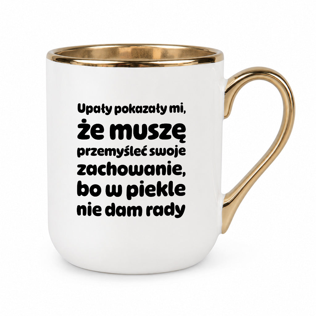 Kubek z nadrukiem - "Upały pokazały mi"
