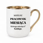 Kubek z nadrukiem - "Pracownik miesiąca z imieniem"