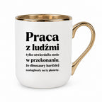Kubek z nadrukiem - "PRACA Z LUDŹMI"