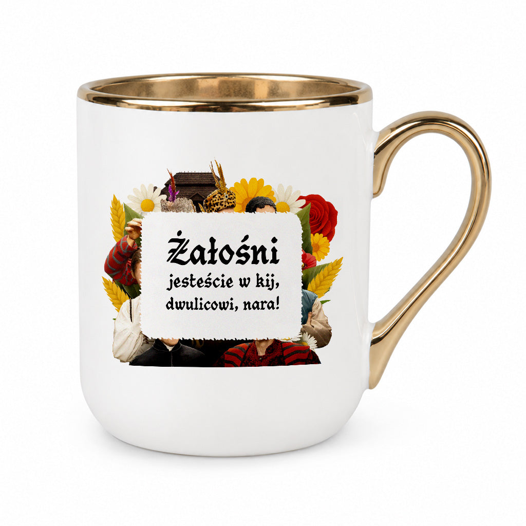 Kubek z nadrukiem "Żałośni jesteście w kij, dwulicowi, nara!" NOWE 1670