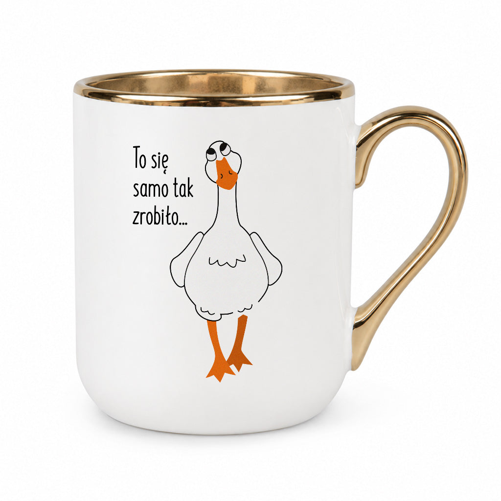 Kubek z nadrukiem - "To się samo tak zrobiło..." GĄSKA