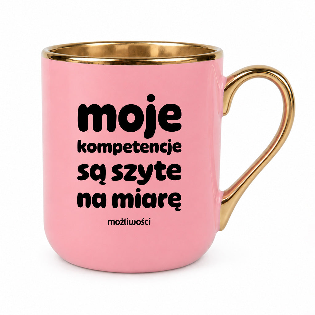 Kubek z nadrukiem "moje komeptencje są szyte na miarę"