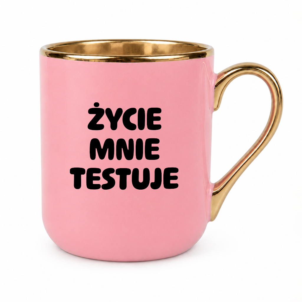 Kubek z nadrukiem - "Życie mnie testuje"