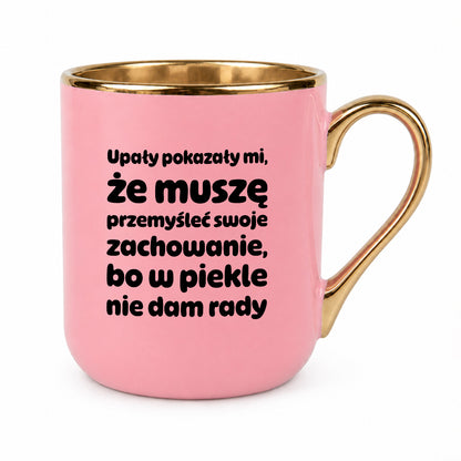 Kubek z nadrukiem - "Upały pokazały mi"