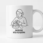 Kubek z nadrukiem "Patrzcie kto to wstał" - Cytaty MAMY - DZIEŃ MAMY