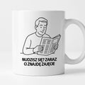 Kubek z nadrukiem "Nudzisz się? Zaraz Ci znajdę zajęcie" - Cytaty TATY - DZIEŃ TATY