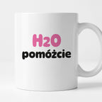 Kubek z nadrukiem - "H2O pomóżcie"