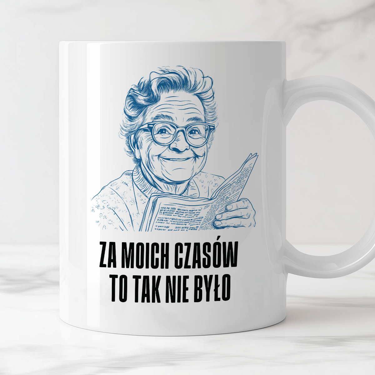 Kubek z cytatem Dziadka "Za moich czasów to tak nie było"