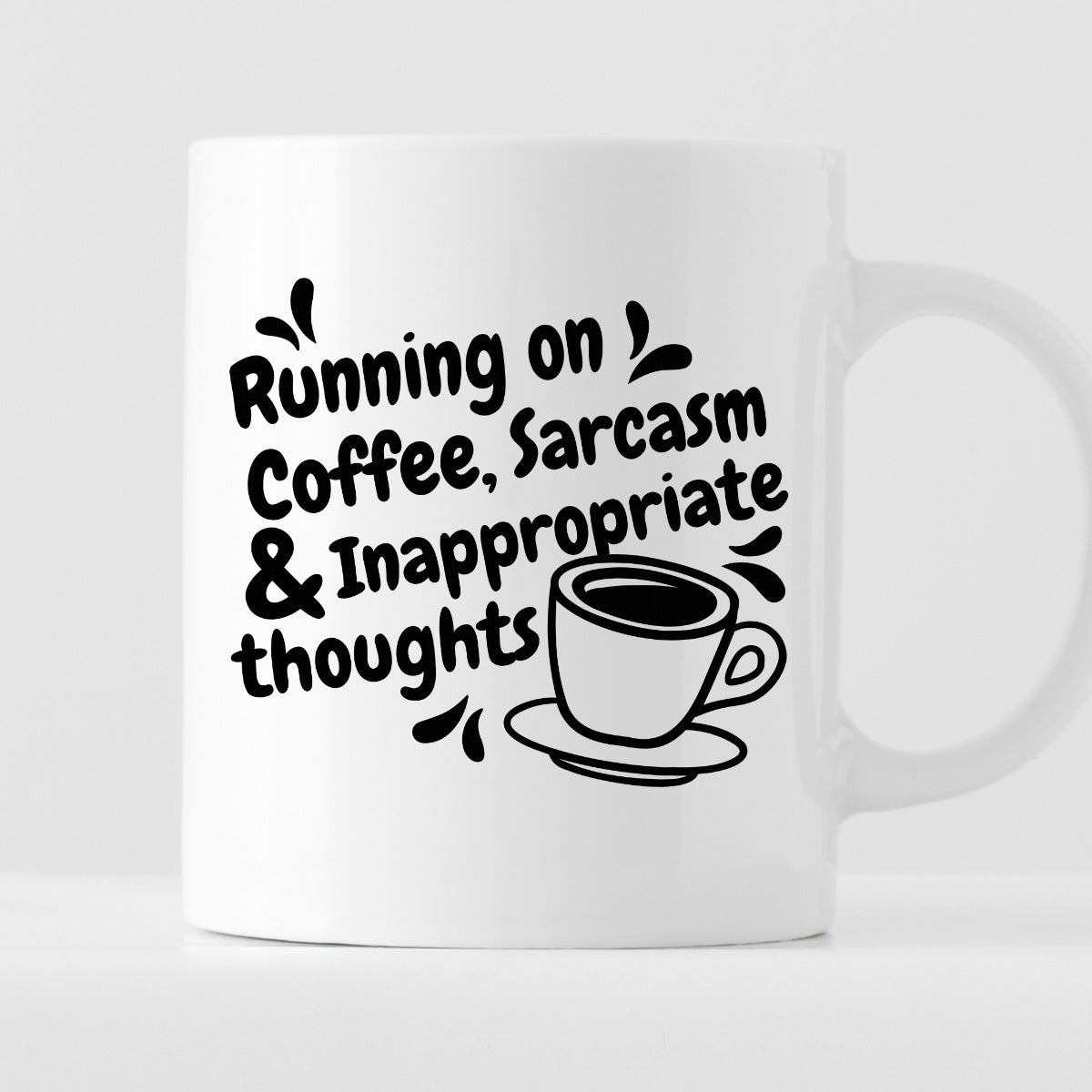 Kubek z nadrukiem "Running on Coffee, Sarcasm & Inappropriate  thoughts"