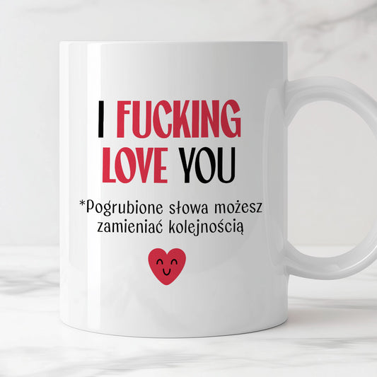 Kubek z nadrukiem "I fucking love you" [wersja PL] - WALENTYNKI