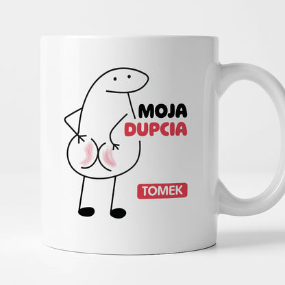 Kubek z nadrukiem "Moja dupcia z IMIENIEM"