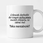 Kubek z nadrukiem "Człowiek dochodzi do czegoś ciężką pracą..." v2