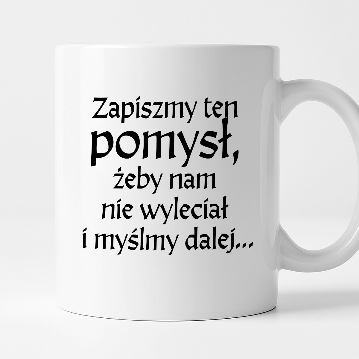 Kubek z nadrukiem "Zapiszmy ten pomysł i myślmy dalej" v2