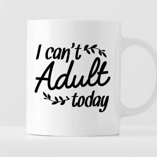 Kubek z nadrukiem "I can’t adult today"