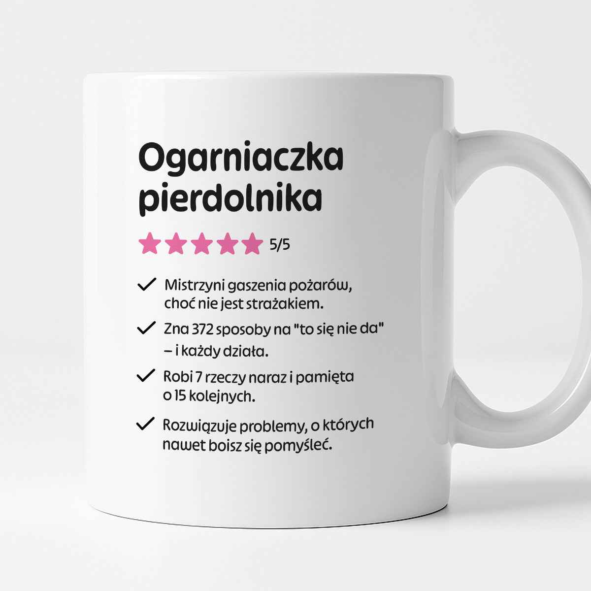 Kubek z nadrukiem "Ogarniaczka pierdolnika"