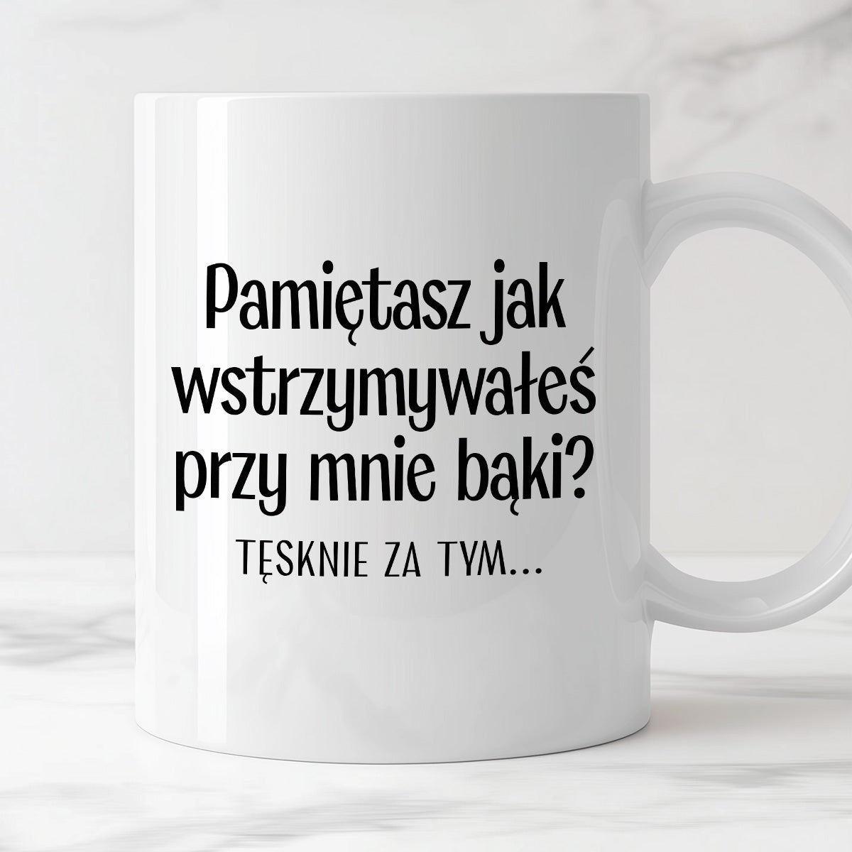 Kubek z nadrukiem "Pamiętasz jak wstrzymywałeś przy mnie bąki? Tęsknie za tym..." - WALENTYNKI