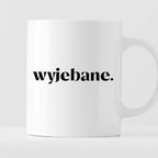 Kubek z nadrukiem "wyjebane."