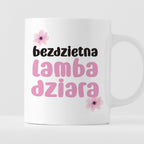 Kubek z nadrukiem "Bezdzietna lambadziara"