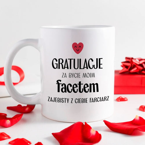Kubek z nadrukiem "Gratulacje za bycie moim facetem - zajebisty z Cieb