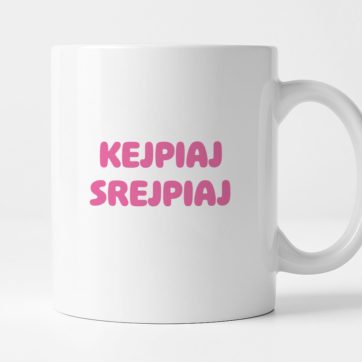 Kubek z nadrukiem "KejPiaI SREJPIAI"