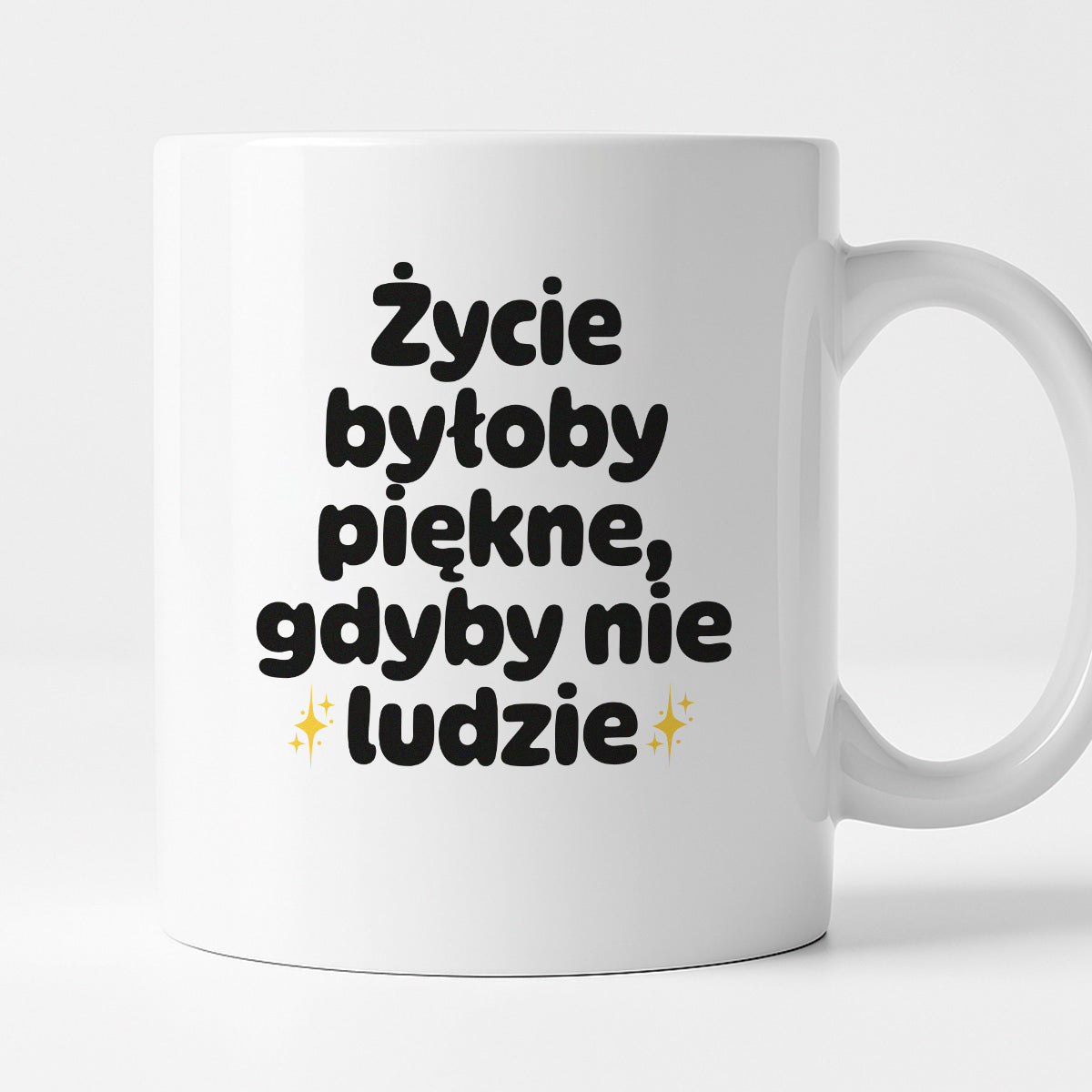 Kubek z nadrukiem - "Życie byłoby piękne, gdyby nie ludzie"