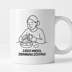 Kubek z nadrukiem "Zjedz mięso, ziemniaki zostaw" - Cytaty MAMY - DZIEŃ MAMY