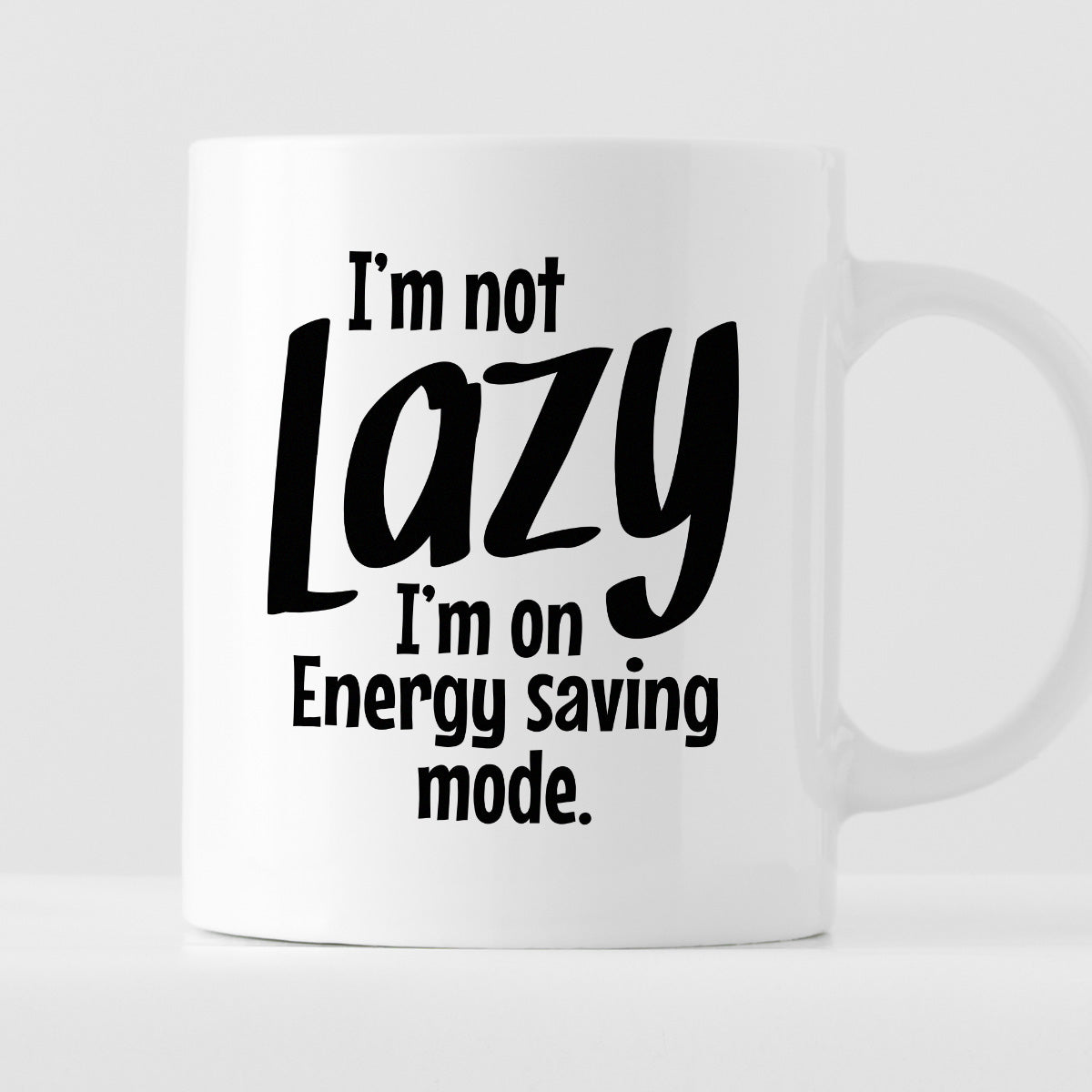 Kubek z nadrukiem "I’m not Lazy - I’m on Energy saving mode."