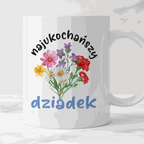 Kubek dla Dziadka - "Najukochańszy dziadek" - kwiaty
