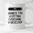 Kubek z nadrukiem "Loading 99% - jebnięcie tym wszystkim i wyjechanie 